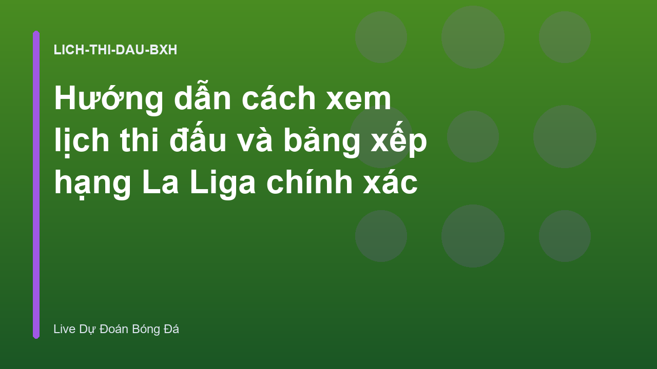Read more about the article Hướng dẫn cách xem lịch thi đấu và bảng xếp hạng La Liga chính xác