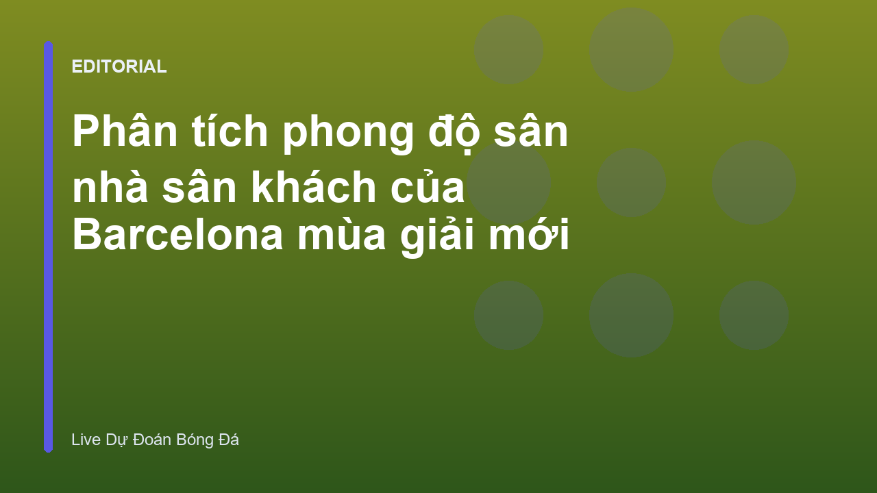 Barcelona thi đấu tại sân nhà Camp Nou
